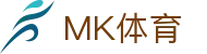 MK体育 - 中国官方平台 - 官方中文主页